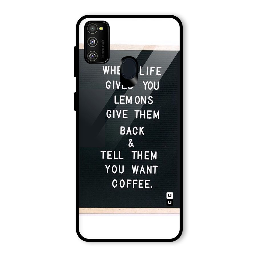 No Lemon Only Coffee Glass Back Case for Galaxy M30s