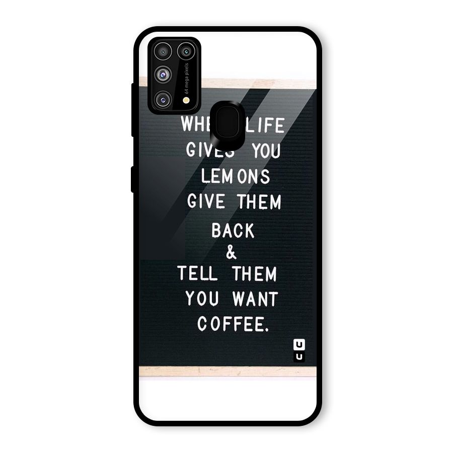 No Lemon Only Coffee Glass Back Case for Galaxy M31