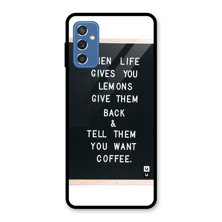No Lemon Only Coffee Glass Back Case for Galaxy M52 5G
