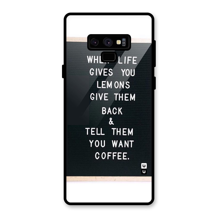 No Lemon Only Coffee Glass Back Case for Galaxy Note 9