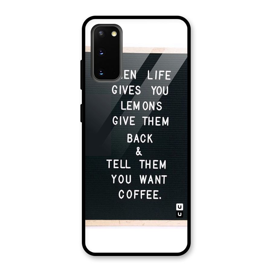 No Lemon Only Coffee Glass Back Case for Galaxy S20
