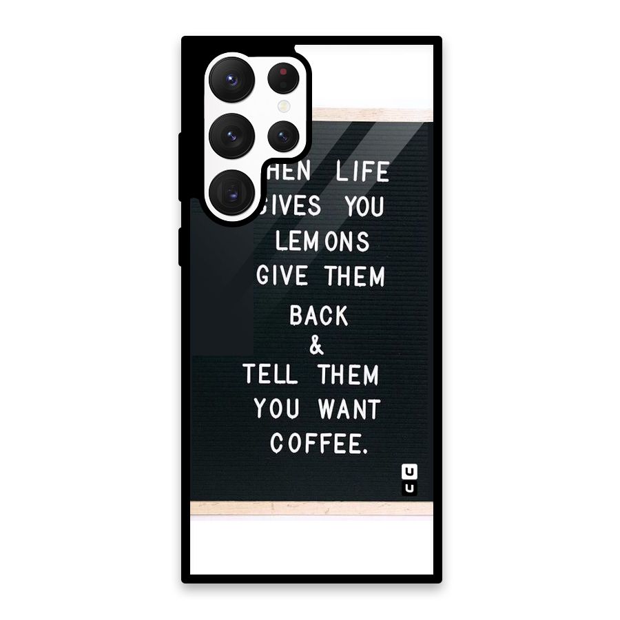 No Lemon Only Coffee Glass Back Case for Galaxy S22 Ultra 5G