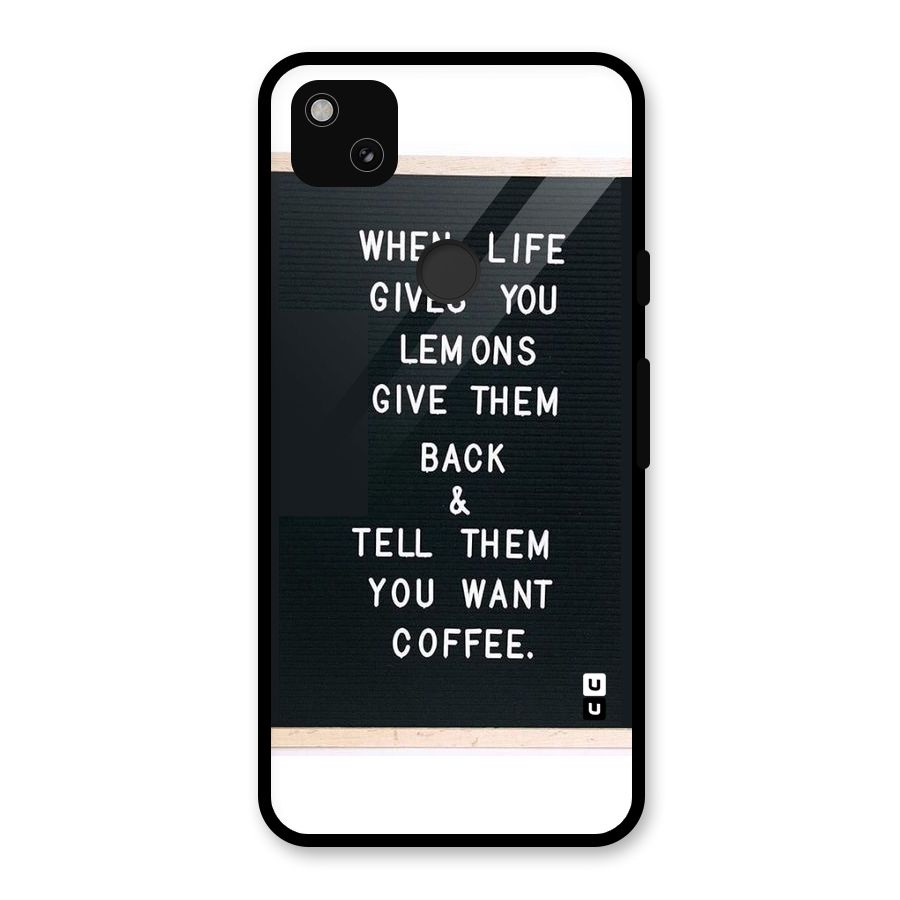 No Lemon Only Coffee Glass Back Case for Google Pixel 4a