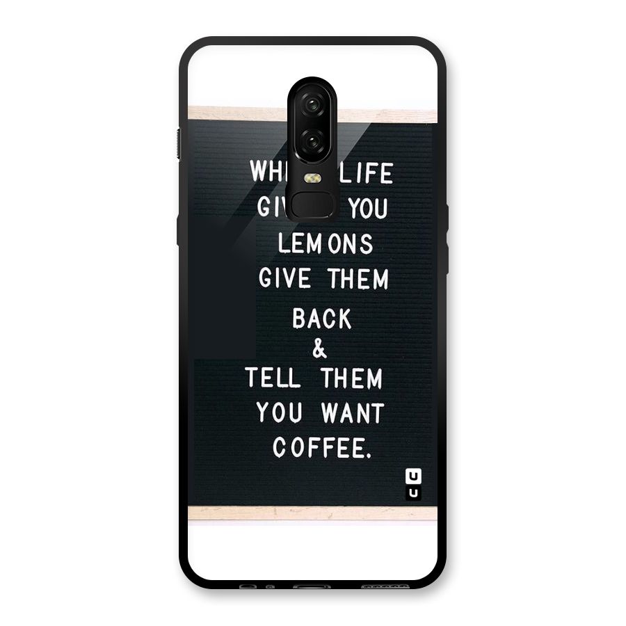 No Lemon Only Coffee Glass Back Case for OnePlus 6