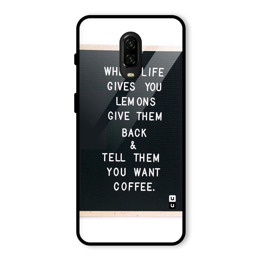 No Lemon Only Coffee Glass Back Case for OnePlus 6T