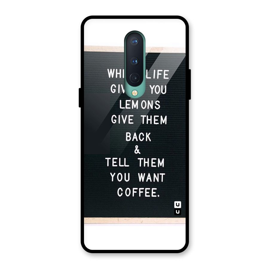 No Lemon Only Coffee Glass Back Case for OnePlus 8