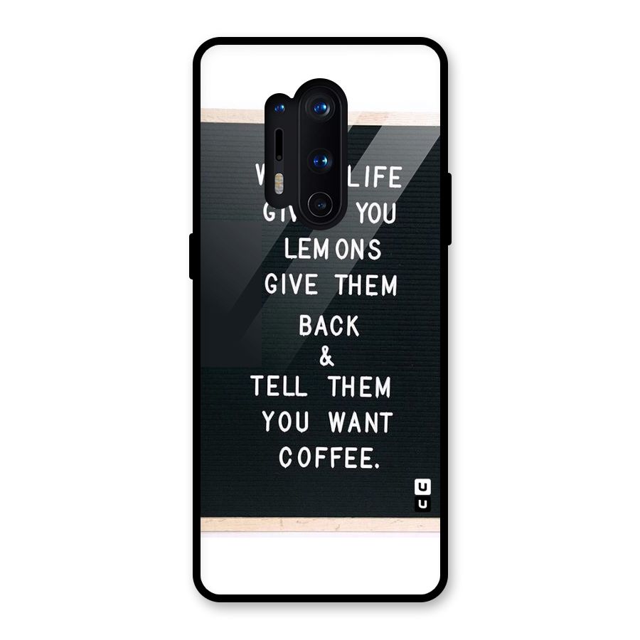 No Lemon Only Coffee Glass Back Case for OnePlus 8 Pro