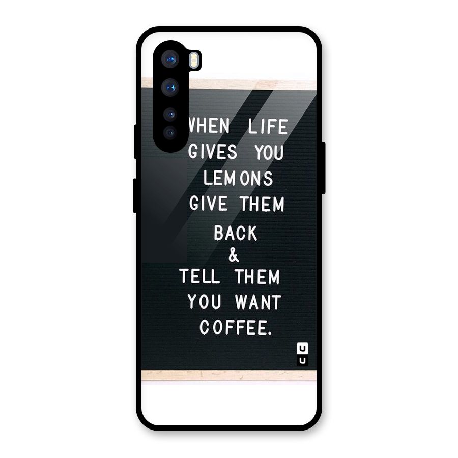 No Lemon Only Coffee Glass Back Case for OnePlus Nord