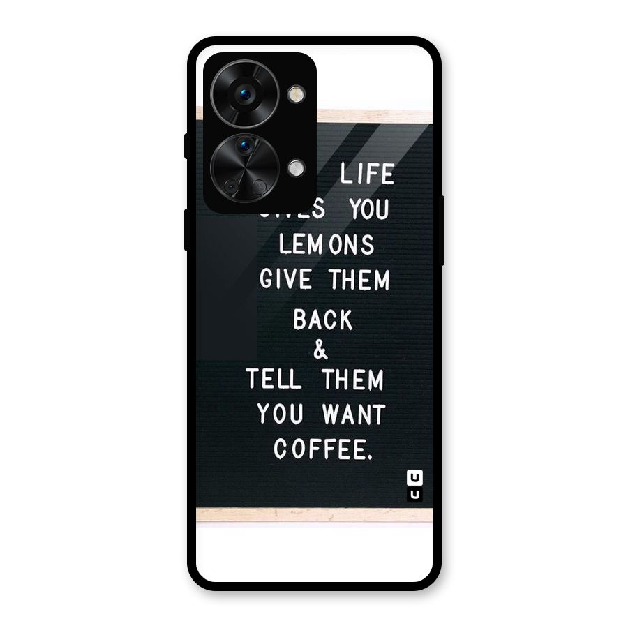 No Lemon Only Coffee Glass Back Case for OnePlus Nord 2T