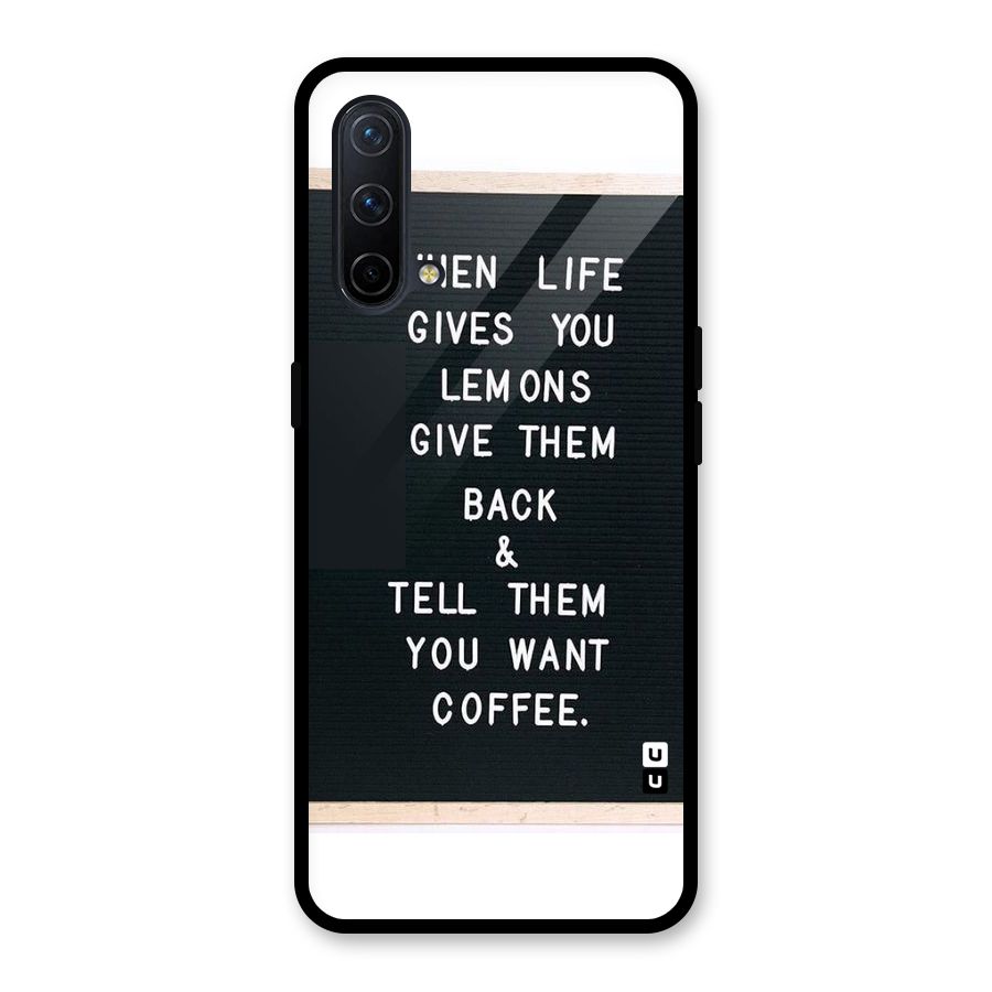 No Lemon Only Coffee Glass Back Case for OnePlus Nord CE 5G