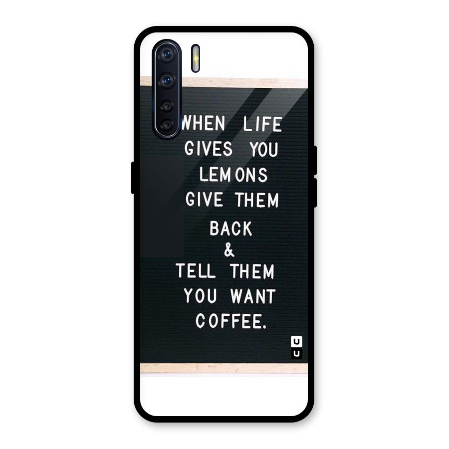 No Lemon Only Coffee Glass Back Case for Oppo F15