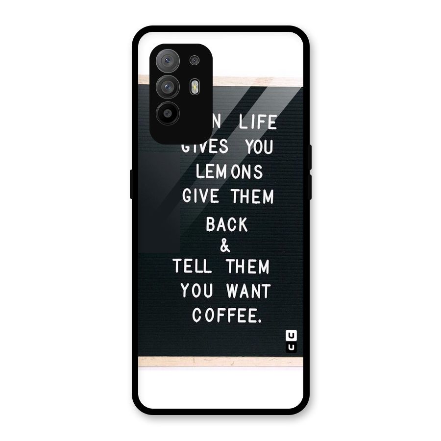No Lemon Only Coffee Glass Back Case for Oppo F19 Pro Plus 5G