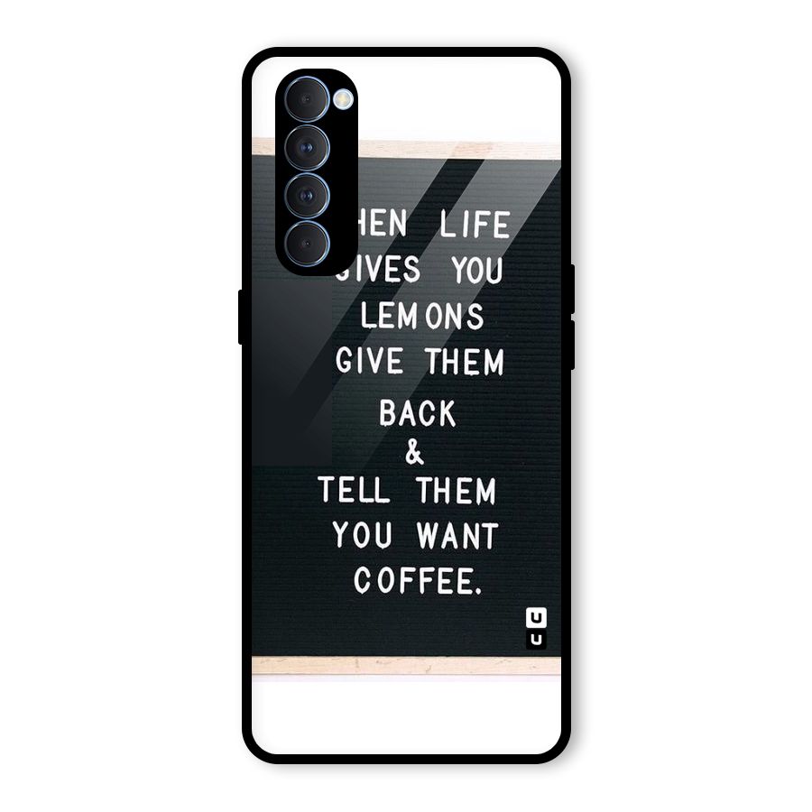 No Lemon Only Coffee Glass Back Case for Oppo Reno4 Pro