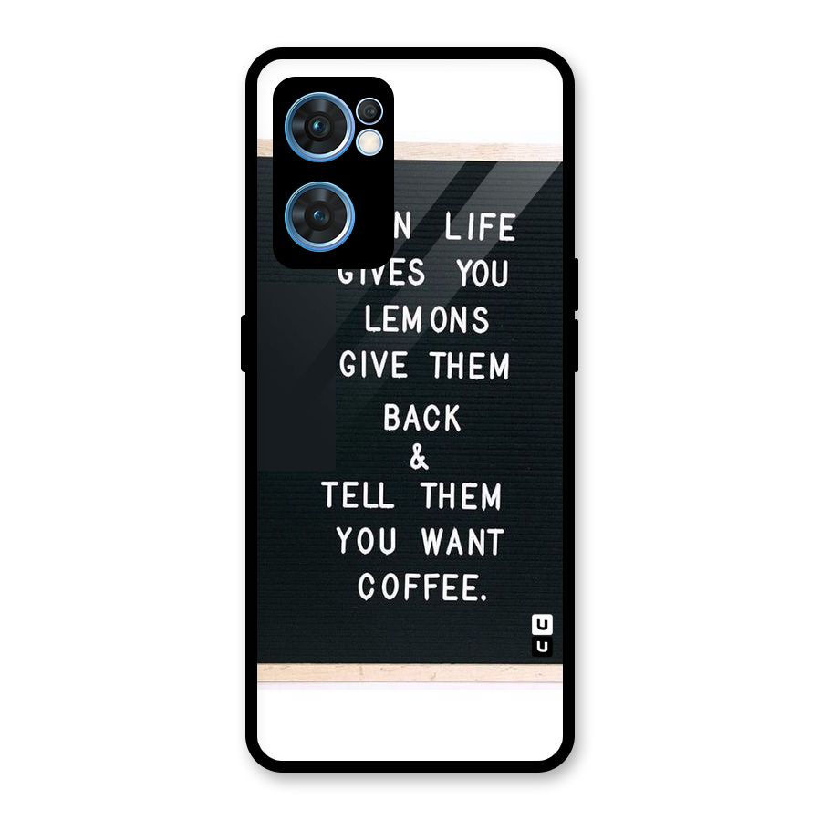 No Lemon Only Coffee Glass Back Case for Oppo Reno7 5G