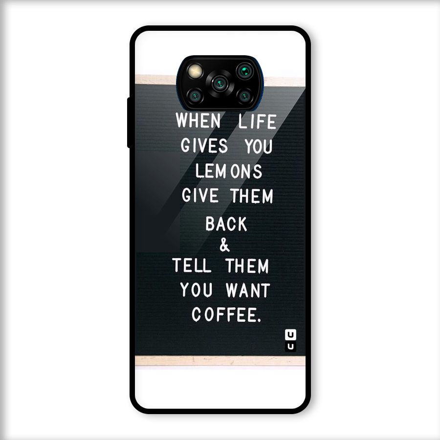 No Lemon Only Coffee Glass Back Case for Poco X3