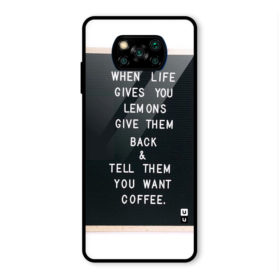 No Lemon Only Coffee Glass Back Case for Poco X3 Pro