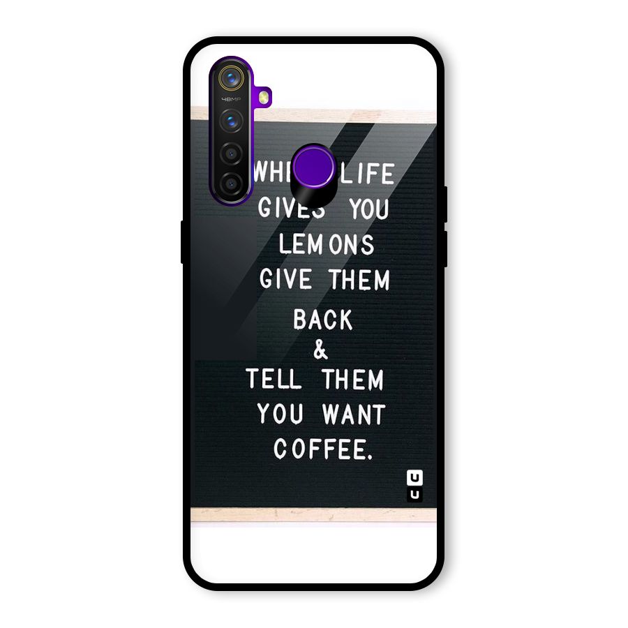 No Lemon Only Coffee Glass Back Case for Realme 5 Pro