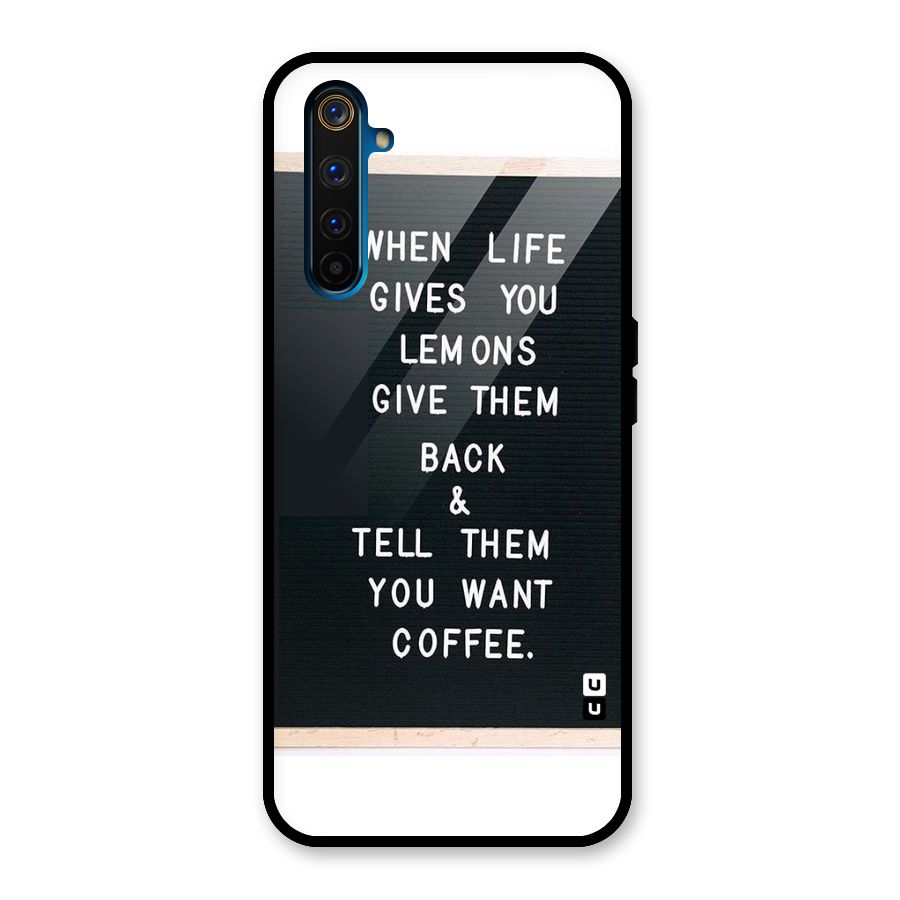 No Lemon Only Coffee Glass Back Case for Realme 6 Pro