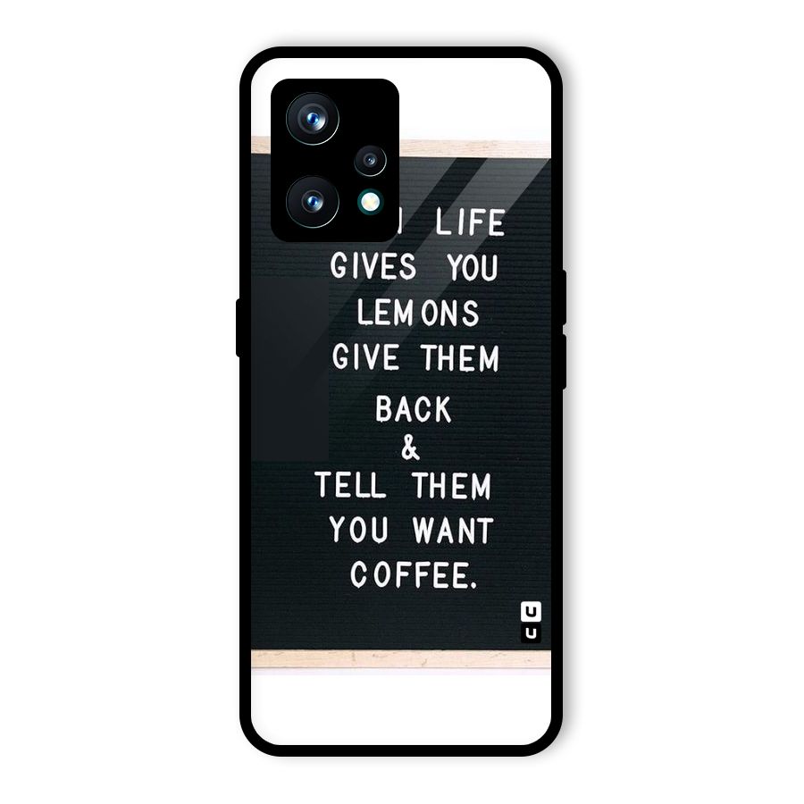 No Lemon Only Coffee Glass Back Case for Realme 9 Pro Plus 5G