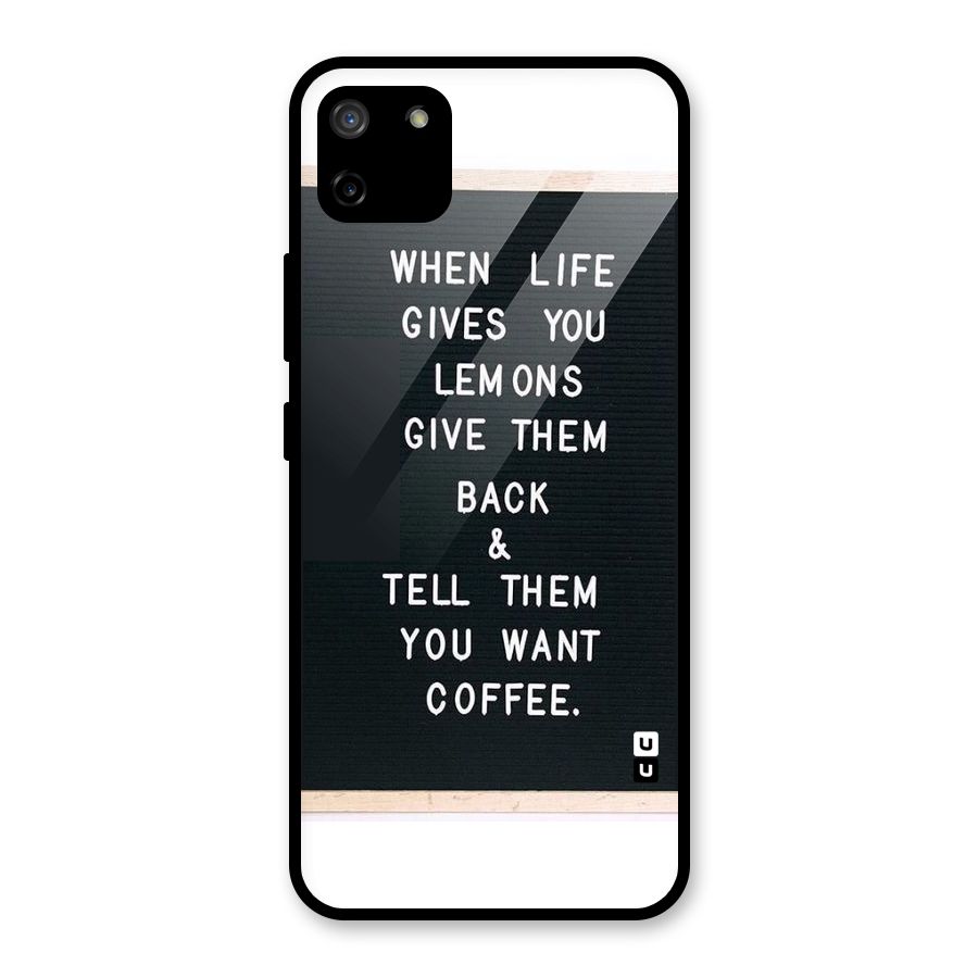 No Lemon Only Coffee Glass Back Case for Realme C11