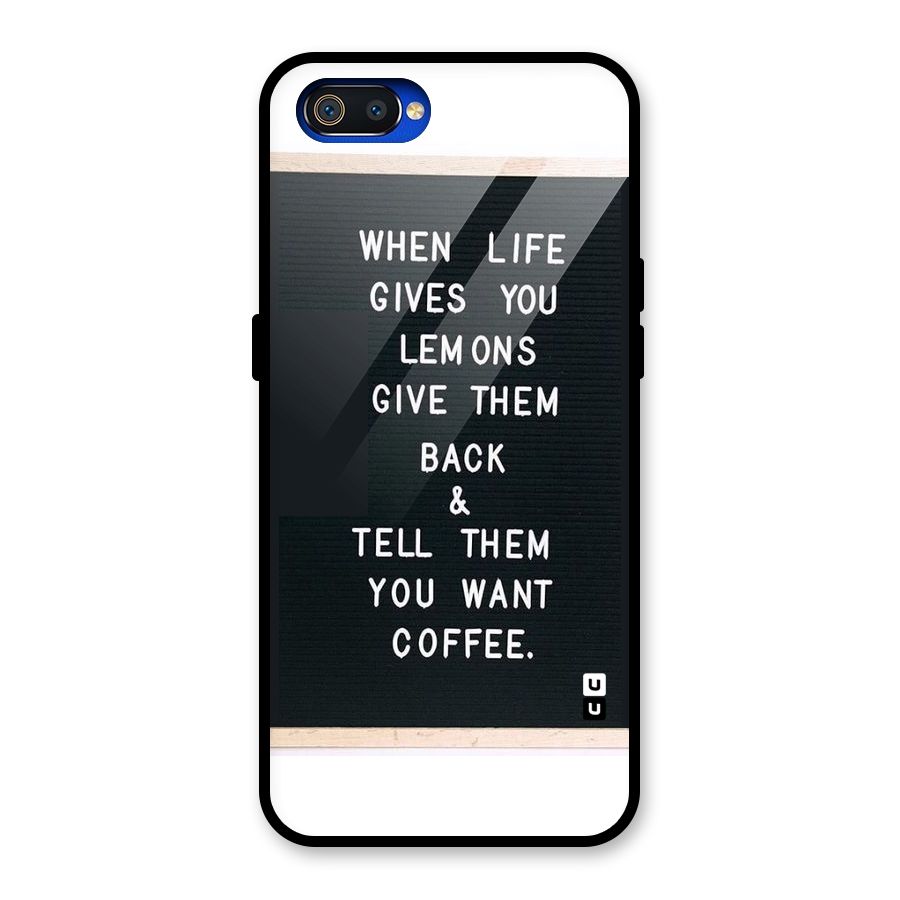 No Lemon Only Coffee Glass Back Case for Realme C2