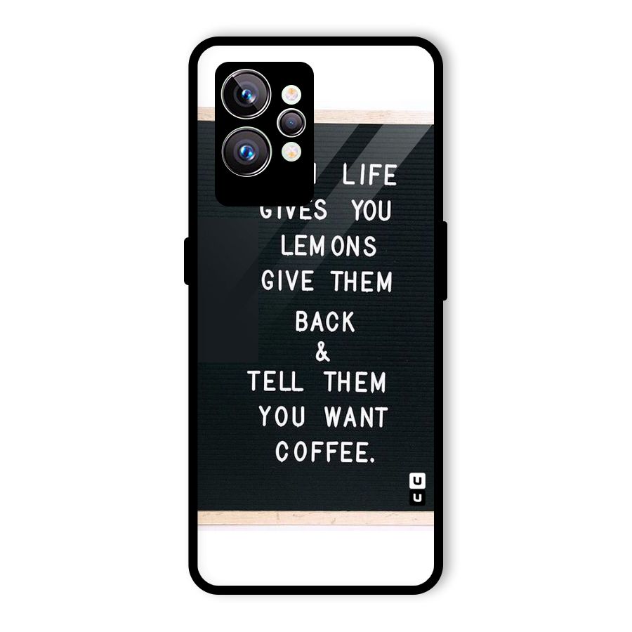 No Lemon Only Coffee Glass Back Case for Realme GT2 Pro