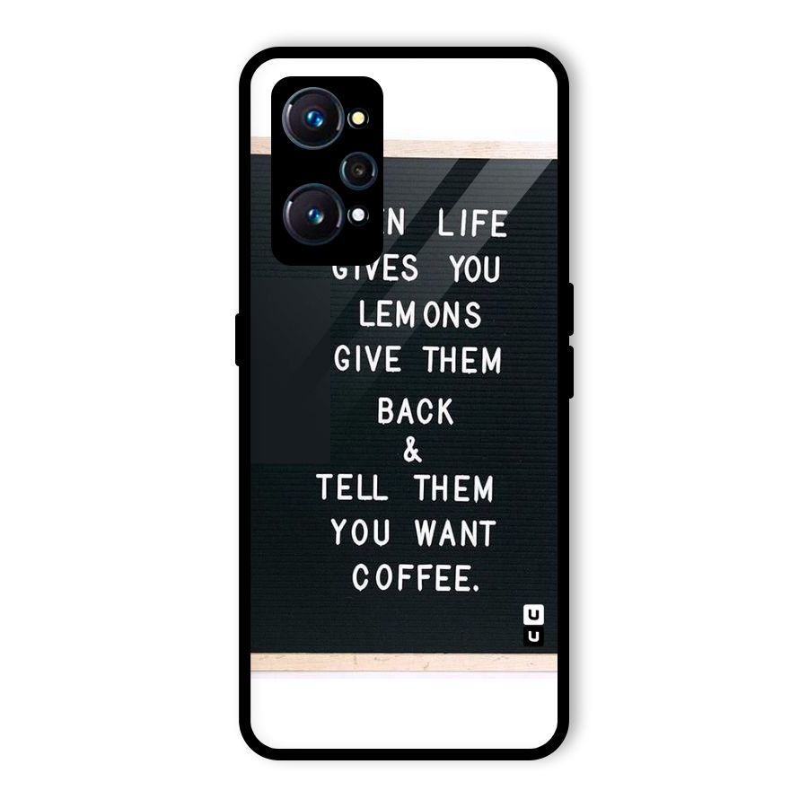 No Lemon Only Coffee Glass Back Case for Realme GT 2