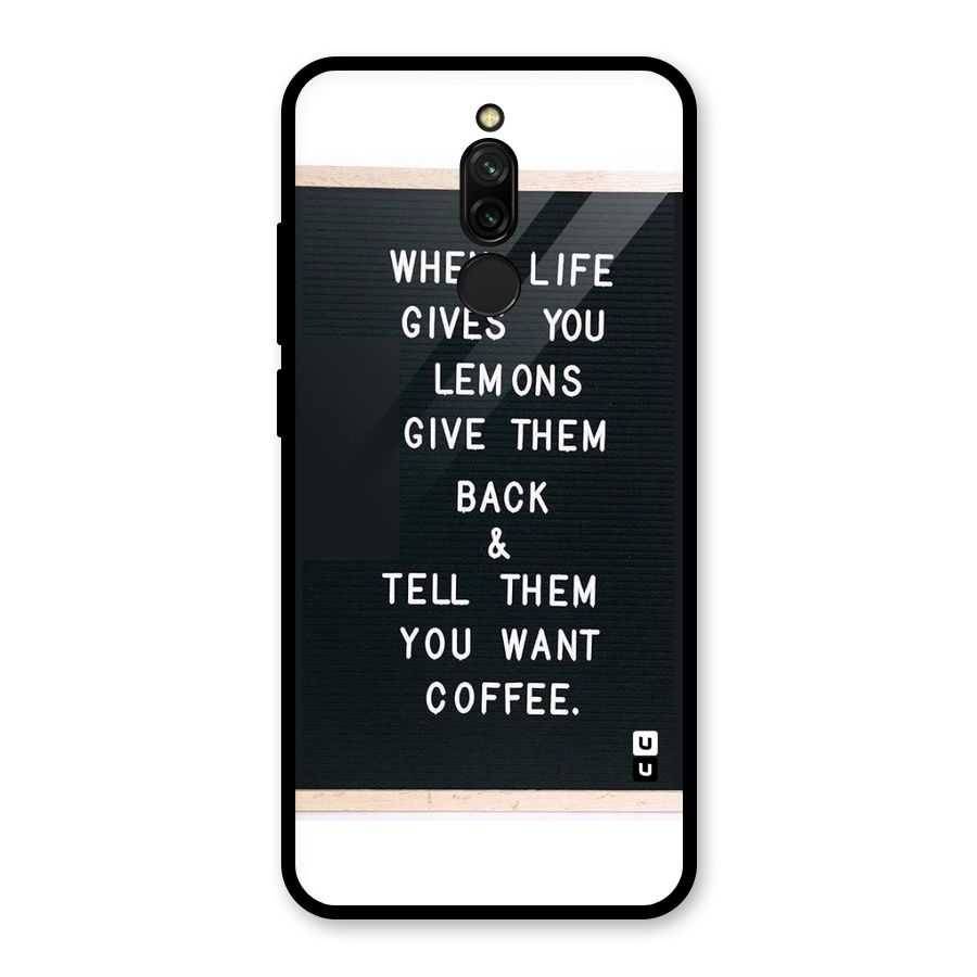 No Lemon Only Coffee Glass Back Case for Redmi 8
