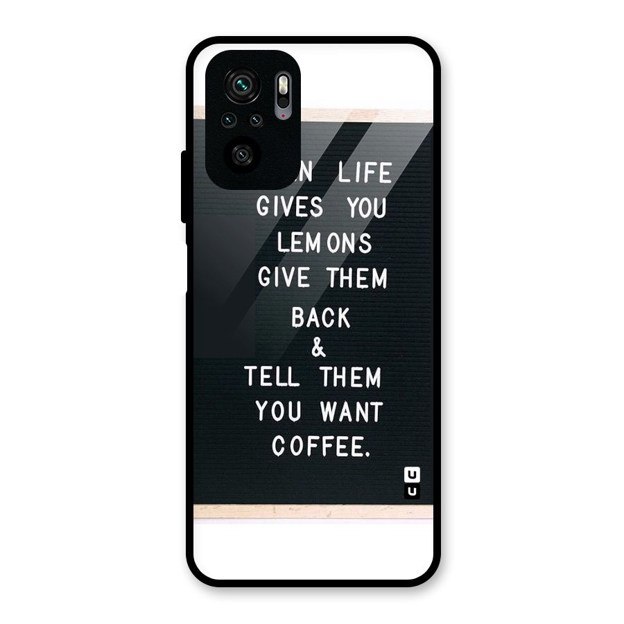 No Lemon Only Coffee Glass Back Case for Redmi Note 10S
