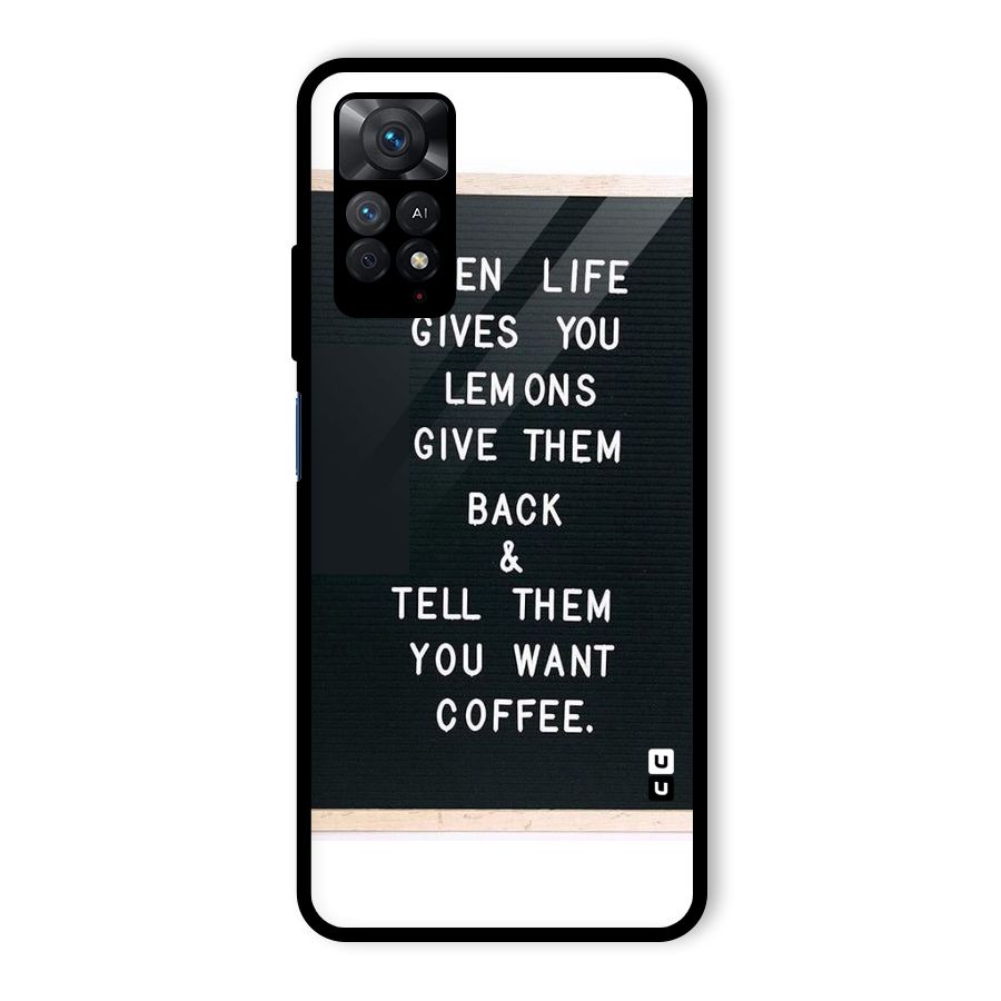 No Lemon Only Coffee Glass Back Case for Redmi Note 11 Pro