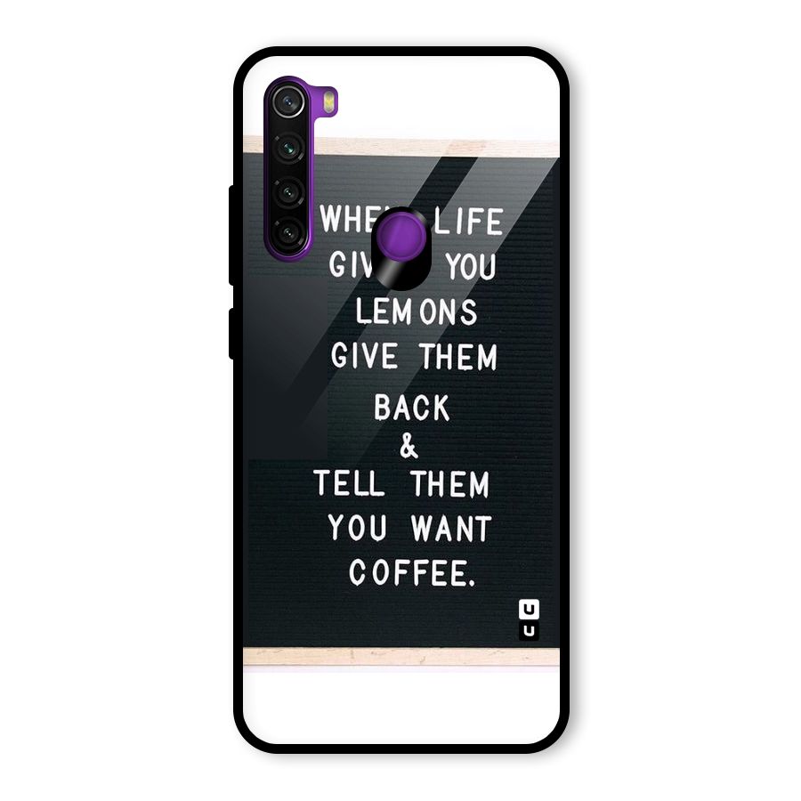 No Lemon Only Coffee Glass Back Case for Redmi Note 8