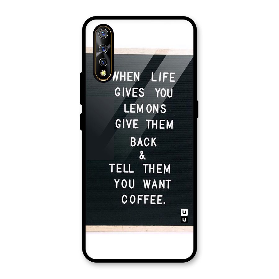 No Lemon Only Coffee Glass Back Case for Vivo S1