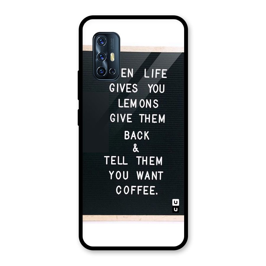 No Lemon Only Coffee Glass Back Case for Vivo V17