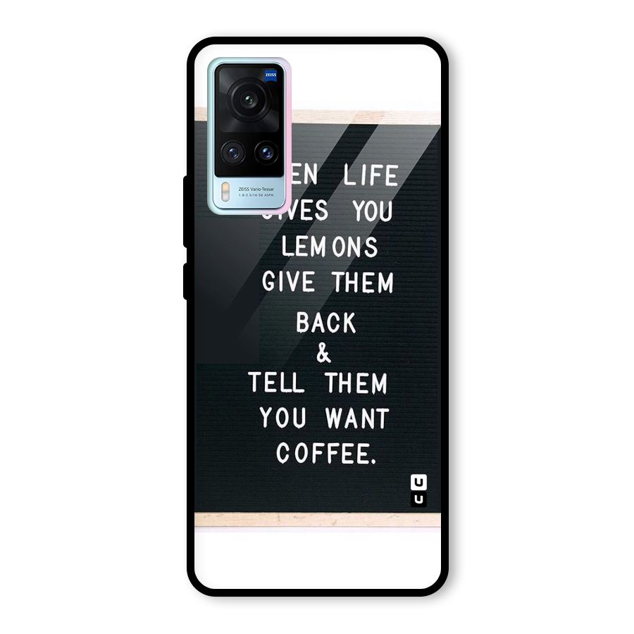 No Lemon Only Coffee Glass Back Case for Vivo X60