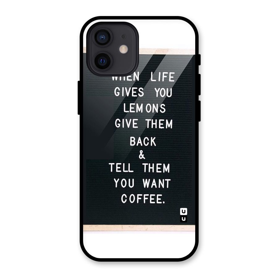 No Lemon Only Coffee Glass Back Case for iPhone 12