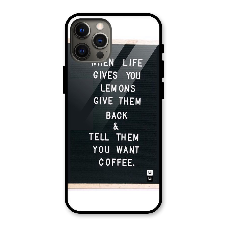 No Lemon Only Coffee Glass Back Case for iPhone 12 Pro Max
