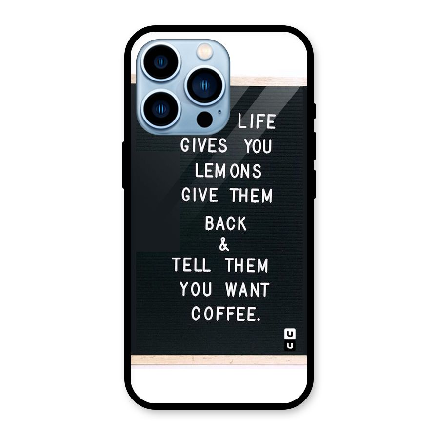 No Lemon Only Coffee Glass Back Case for iPhone 13 Pro