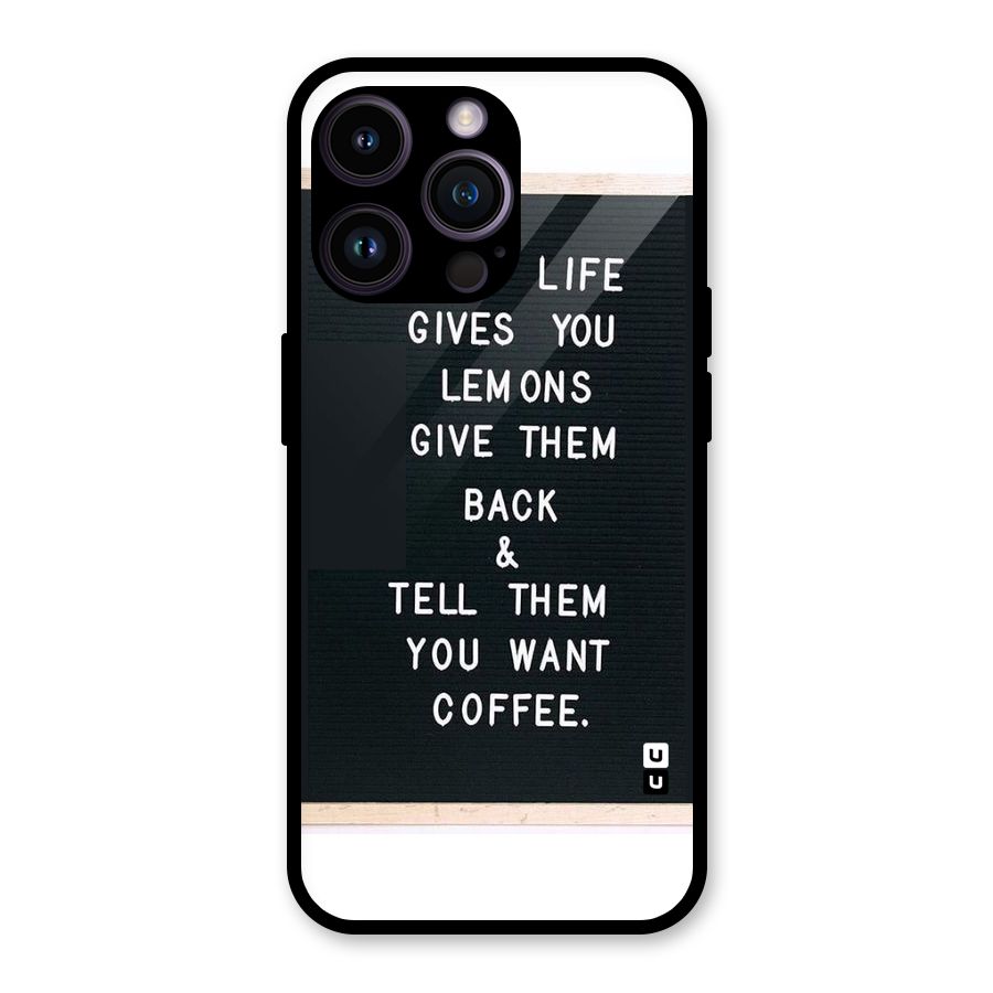 No Lemon Only Coffee Glass Back Case for iPhone 14 Pro Max
