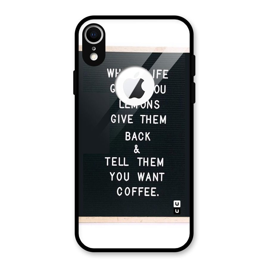 No Lemon Only Coffee Glass Back Case for iPhone XR Logo Cut