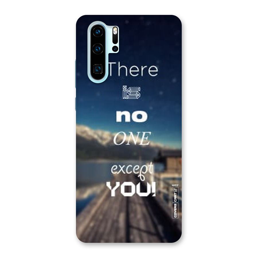 No One But You Back Case for Huawei P30 Pro