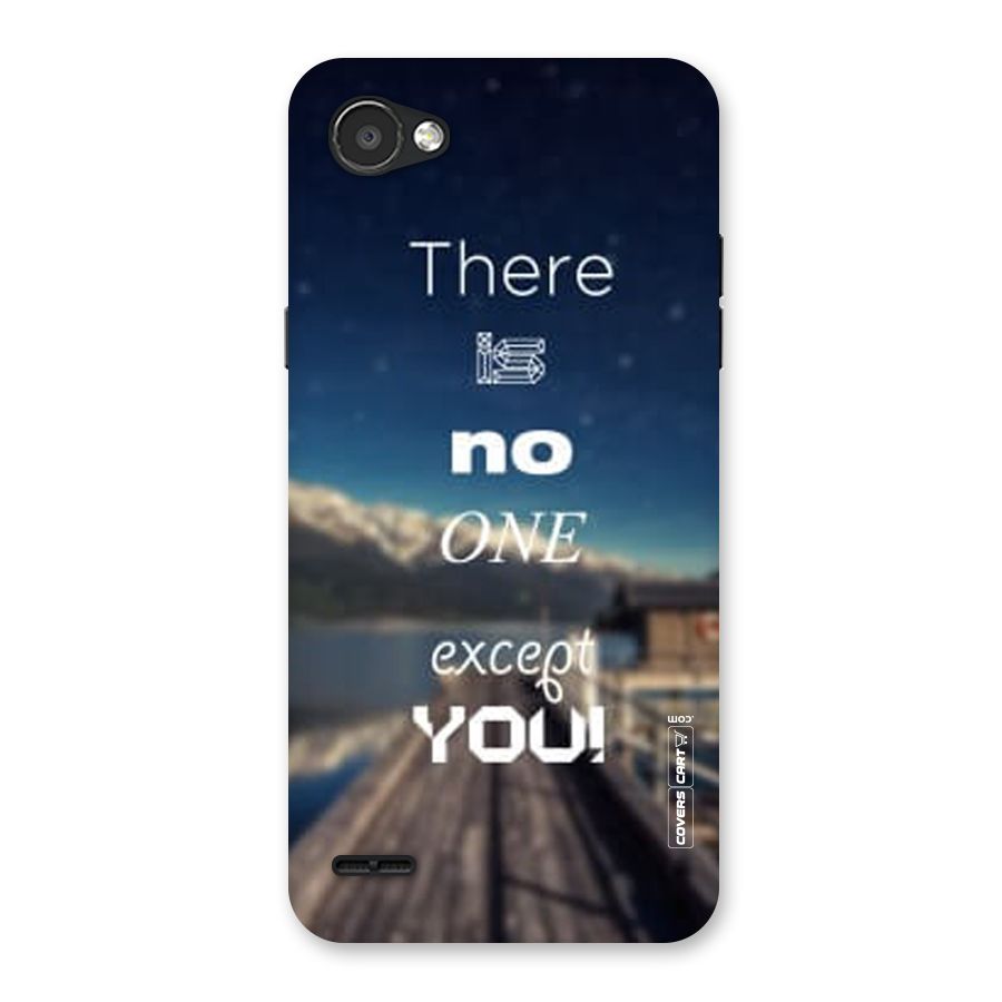 No One But You Back Case for LG Q6