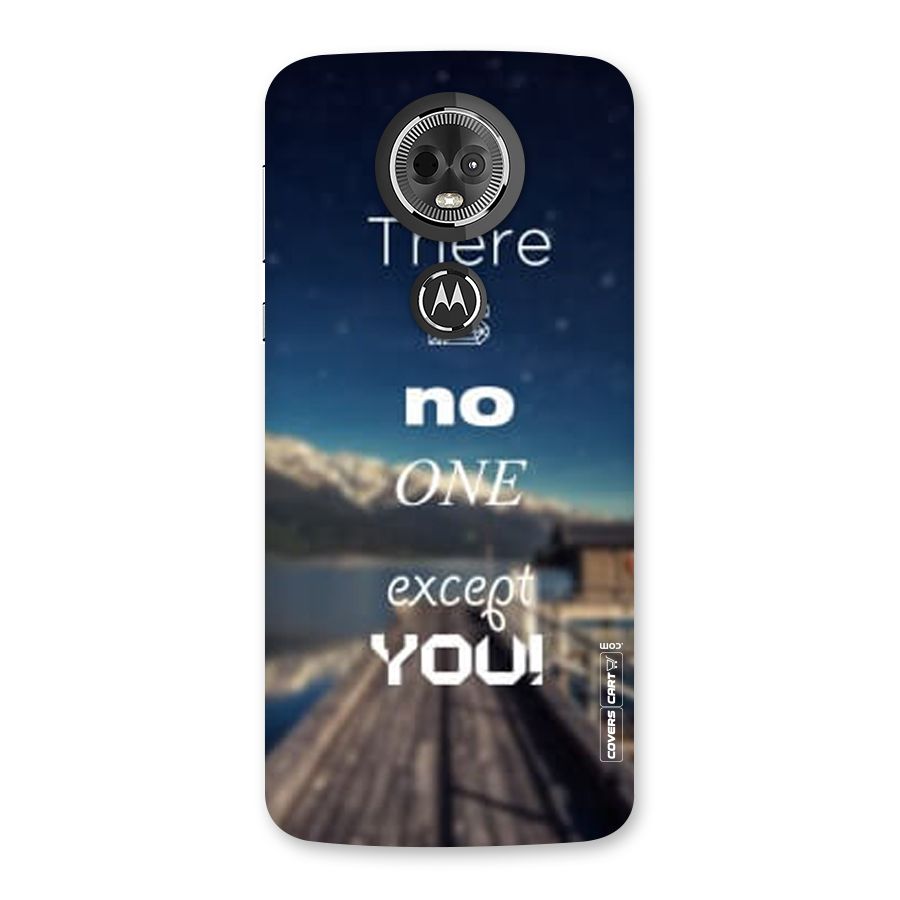 No One But You Back Case for Moto E5 Plus