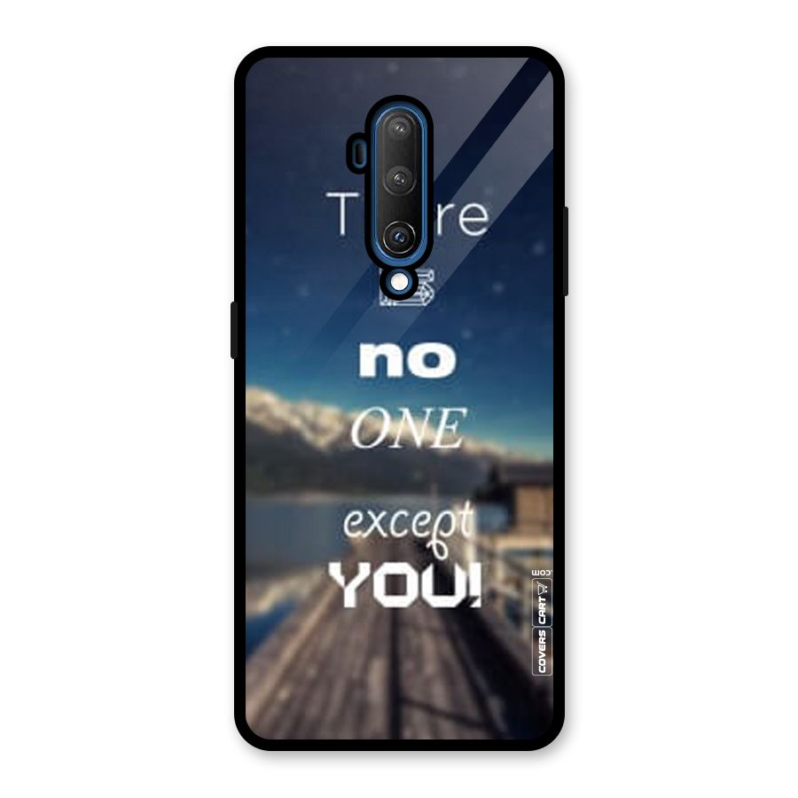 No One But You Glass Back Case for OnePlus 7T Pro