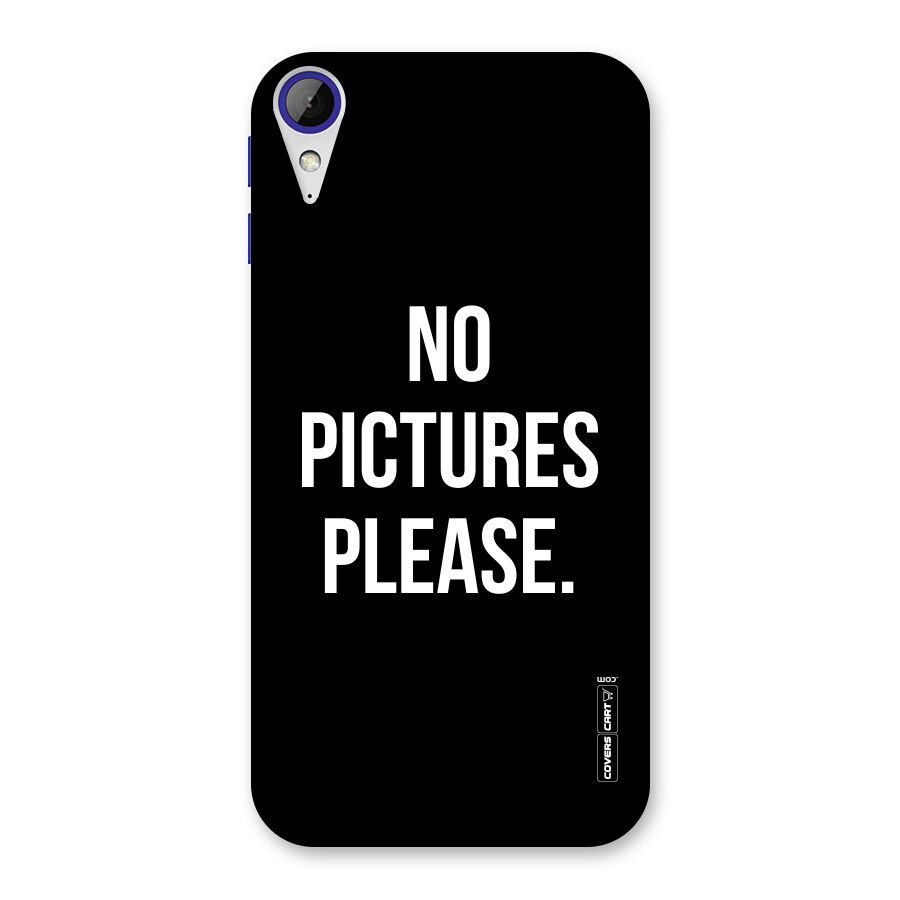 No Pictures Please Back Case for Desire 830