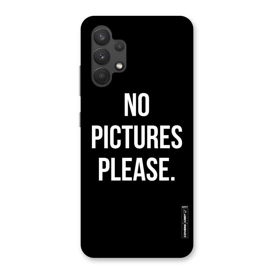 No Pictures Please Back Case for Galaxy A32