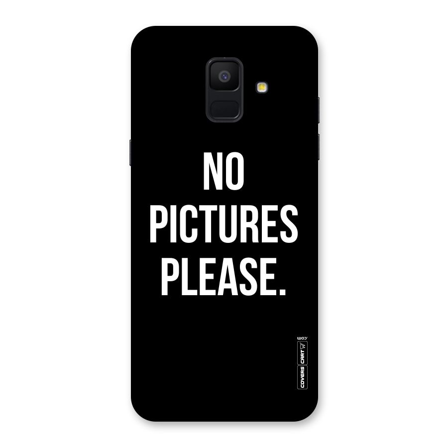 No Pictures Please Back Case for Galaxy A6 (2018)