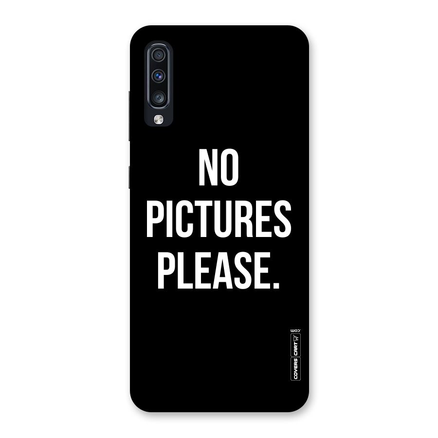 No Pictures Please Back Case for Galaxy A70
