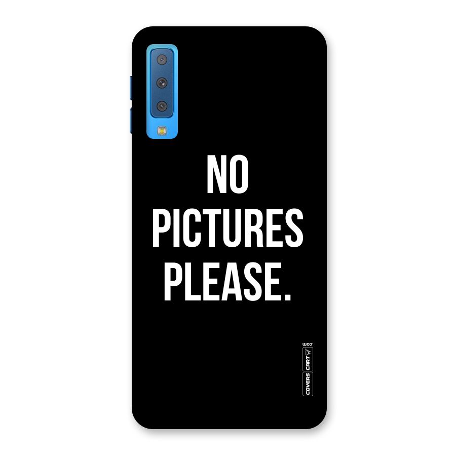 No Pictures Please Back Case for Galaxy A7 (2018)
