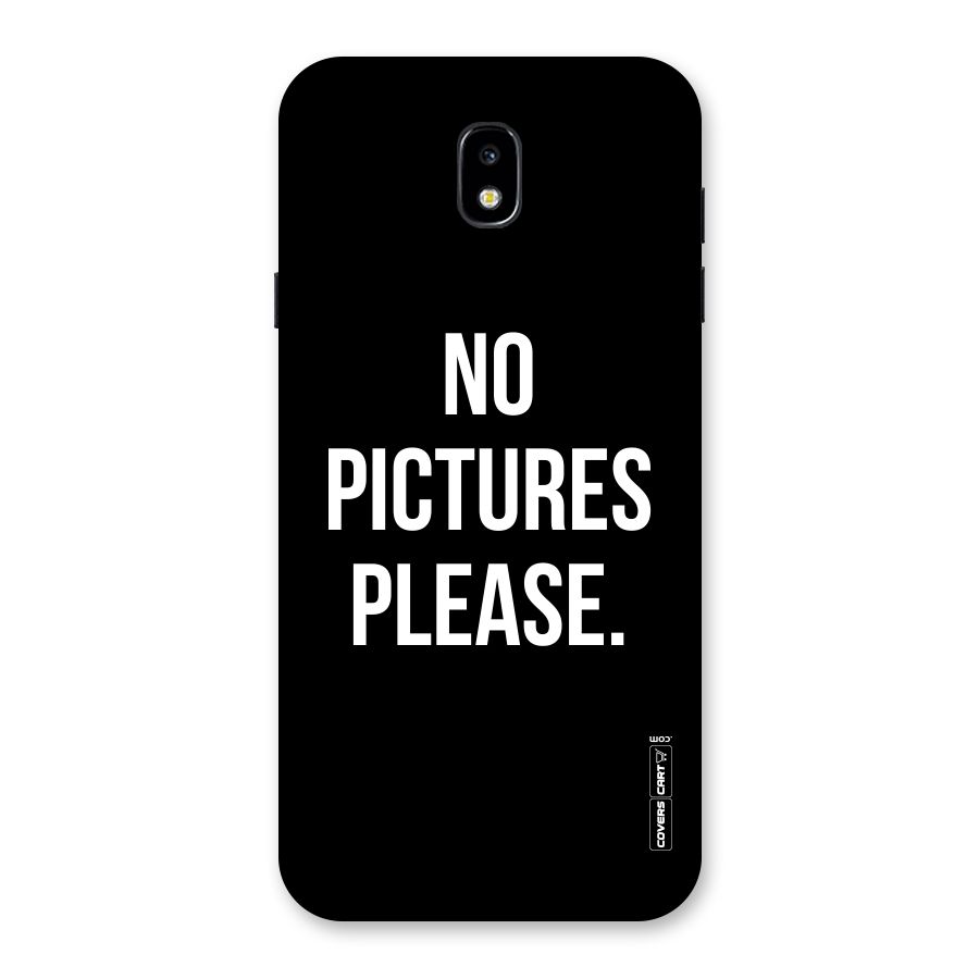 No Pictures Please Back Case for Galaxy J7 Pro