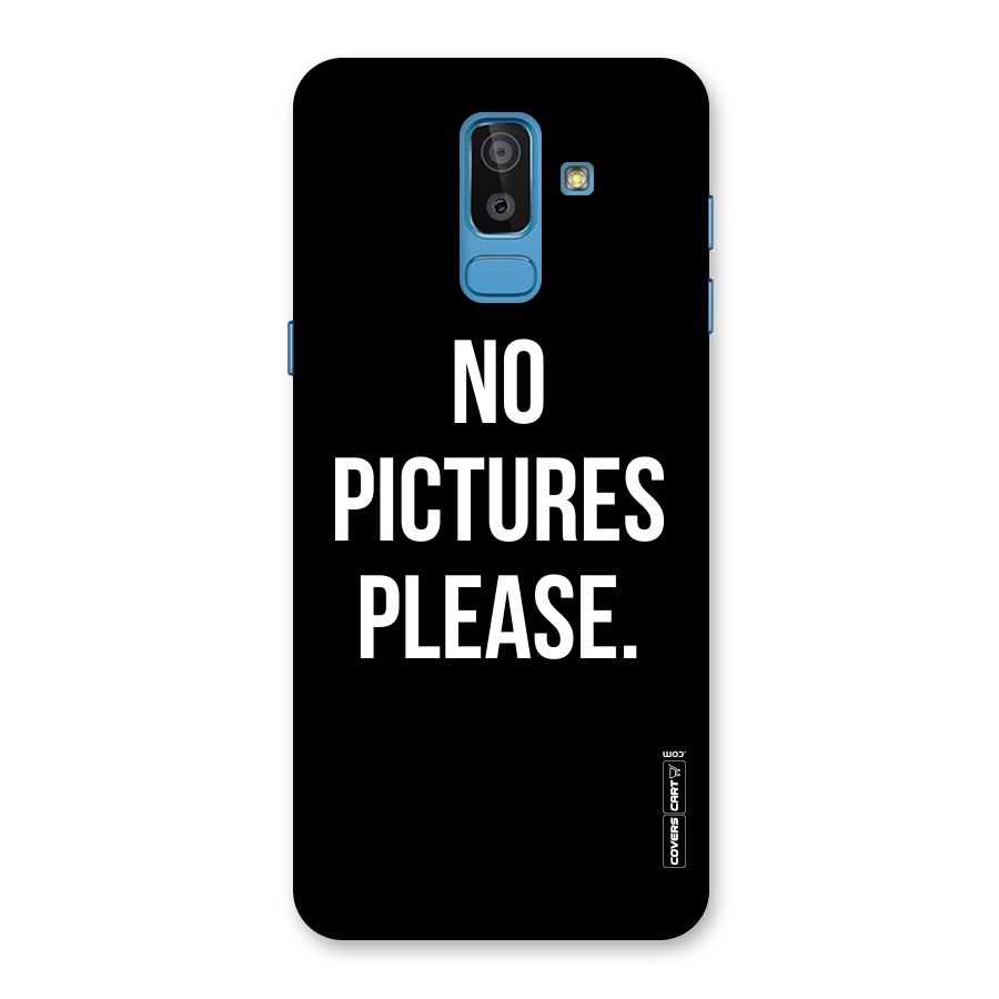 No Pictures Please Back Case for Galaxy J8